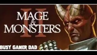 Sequel to one of my first session game | Mage & Monsters 2