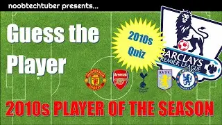 GUESS the Player QUIZ - 2010s PLAYER OF THE SEASON Premier League Edition 🏆⚽❓