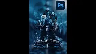 HOW TO CREATE STUNNING GAME OF THRONES MOVIE COVER #adobephotoshop #gameofthrones #photoshoptips