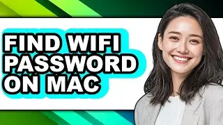 How to Find Wifi Password on Mac (updated)