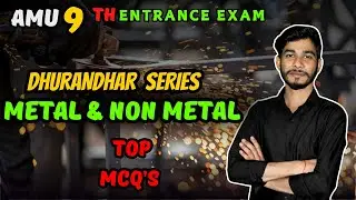 Metals & Non-Metals Top MCQ's For AMU/JMI 9th Entrance & Class 8th | #amuentrance #amu #jmi