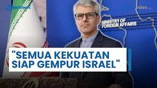 Peringatan Iran: Konsekuensi Pahit & Tak Terbayangkan Menanti Israel, Semua Kekuatan Siap Dikerahkan