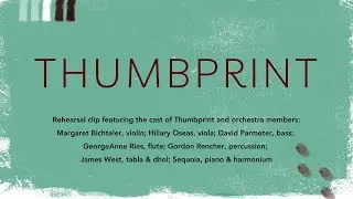 Thumbprint Orchestra Rehearsal Clip