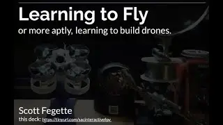 Learning To Fly - How to Design, Build, Crash, and Fly Custom Drones (April 2022)