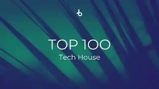 Beatport Top 100 Tech House July 2025 &ndash; Latest Club Hits & Dancefloor Grooves