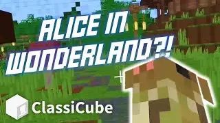 Classicube | ALICE IN WONDERLAND MAP?! | Classicube Minecraft Zombie Survival Gameplay #1
