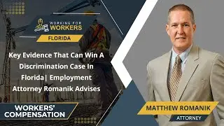 Key Evidence That Can Win A Discrimination Case In Florida  | Employment Attorney Romanik Advises
