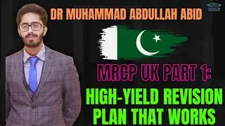 MRCP UK Part 1: High-Yield Revision Plan That Works