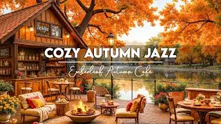 Peaceful Autumn Jazz 🍂 Cozy Caf&eacute; Ambience with Relaxing Background Jazz Music for Study & Focus