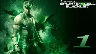 Tom Clancy's Splinter Cell: Blacklist l Прохождение l [#1]