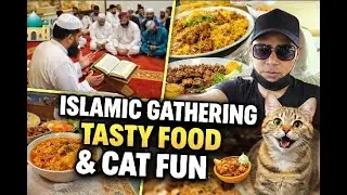 Islamic Gathering 🕌| Cat Fun & Food Vlog-13