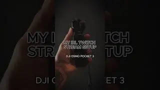 Сетапчик для IRL стримов в Twitch DJI Osmo pocket 3 #shorts #dji #twitch