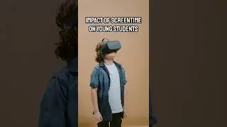Impact if Screentime on Young Students #podcast #screentime #postcovid #education