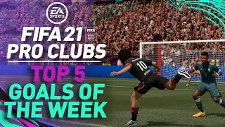 FIFA 21 PRO CLUBS - TOP 5 BEST GOALS OF THE WEEK #1 Ft. INSANE SOLO RUN, SCORPION KICK!,  70 YARDS!