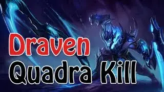 Draven the God - Quadra Kill (Almost Penta Series)