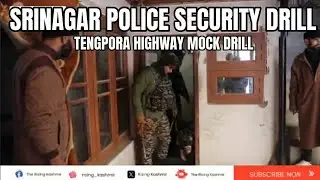 Srinagar Police conducted a security mock drill today on the Tengpora National Highway