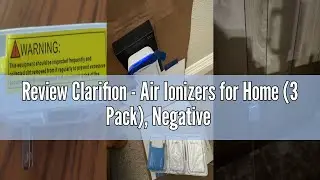Review Clarifion - Air Ionizers for Home (3 Pack), Negative Ion Filtration System, Quiet Air Freshen