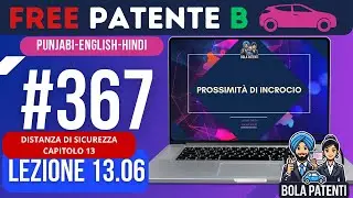 FREE PATENTE B IN PUNJABI | LESSON 13.06 | PROSSIMIT&Agrave; DI INCROCIO | BOLA PATENTI