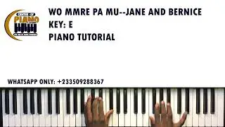 Wo Mmre Pa Mu——Jane and Bernice: FULL PIANO TUTORIAL