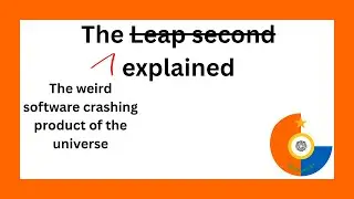 The Leap second explained
