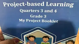 Project based learning quarters 3 and 4 grade 3 my project booklet 