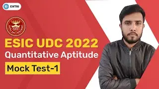 ESIC UDC 2022 | QUANTITATIVE APTITUDE | MOCK TEST-1 | ESIC UDC 2022 EXAM PREPARATION | ESIC UDC