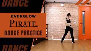 EVERGLOW - pirate (dance tutorial / dance practice - Mirrored)