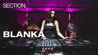 BLANKA | Techno DJ Set | SECTION. | November 2025