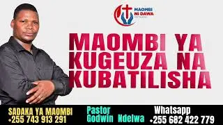 MAOMBI YA KUGEUZA NA KUBATILISHA KILA MASHAMBULIZI | MAOMBI NI DAWA DOCTOR JESUS 'PASTOR FUNGATWENDE