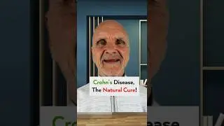 Crohn's Disease the Natural&nbsp;Cure!