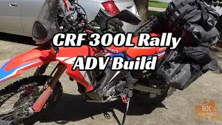 CRF300L Rally Adventure Build #CRF300L #MABDR