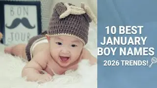 Top 10 Baby Boy Names for January 2026 | Modern & Meaningful