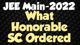 What Honorable SC Ordered #jeemain-2022 #nits #nta #advanced #motivation #education