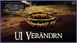Lotro / Hdro - Herr der Ringe online - Guide 2022 ★ UI / Benutzeroberfl&auml;che &auml;ndern
