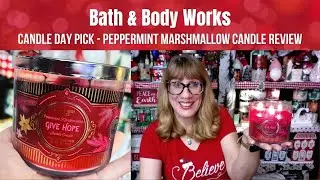 Bath & Body Works CANDLE DAY PICK - PEPPERMINT MARSHMALLOW Candle Review