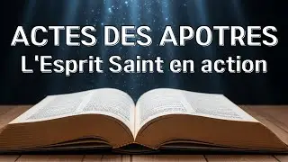 Actes des Apôtres 1–10 | Pentecôte, miracles et expansion de l’Église primitive