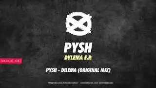 Pysh - Dylema (Original Mix) // Voom Records &middot; VR003