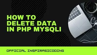 How To Delete Data in PHP MysQli
