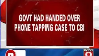 CBI to begin phone tapping probe