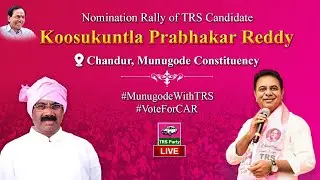 Live: Nomination Rally of TRS Candidate Koosukuntla Prabhakar Reddy at Chandur, Munugode