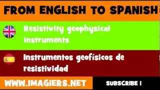 FROM ENGLISH TO SPANISH = Resistivity geophysical instruments