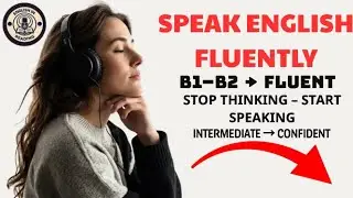 Speak Intermediate English Fluently (B1&ndash;B2) | Daily Listening & Speaking Practice Podcast