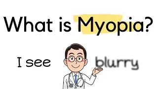 What is Myopia? (Symptoms, Causes, Treatment, Prevention)