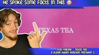 Post Malone - Texas Tea || Album Reaction Marathon || He Had Something He Needed To Say In This 💯‼️