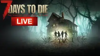 7 days to die live, We in the apocalypse now!