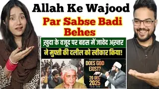 Does God Exist? | Allah Ke Wajood Par Jawed Akhtar Aur Mufti Shamail Nadwi Me Teekhi Behas