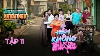 Bị Xã Hội Đen Đánh Vì Giấy Nợ Giả | Hẻm Không Tình Yêu | Phim Hài Sinh Viên | Tập 11