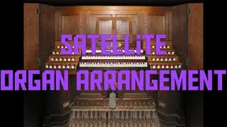 Satellite Samsung Ringtone (Pipe Organ Arrangement) ~ Played on St  Etienne Caen Virtual Pipe Organ