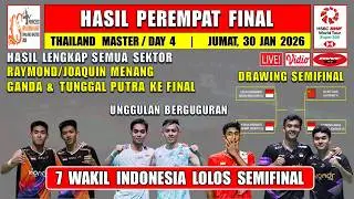 7 WAKIL INDONESIA LOLOS SEMIFINAL ~ Hasil 8 Besar Thailand Master 2026 Hari Ini ~ RAYMOND/JO MENANG