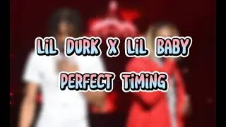 Lil Durk x Lil Baby - Perfect Timing (Official Lyrics)